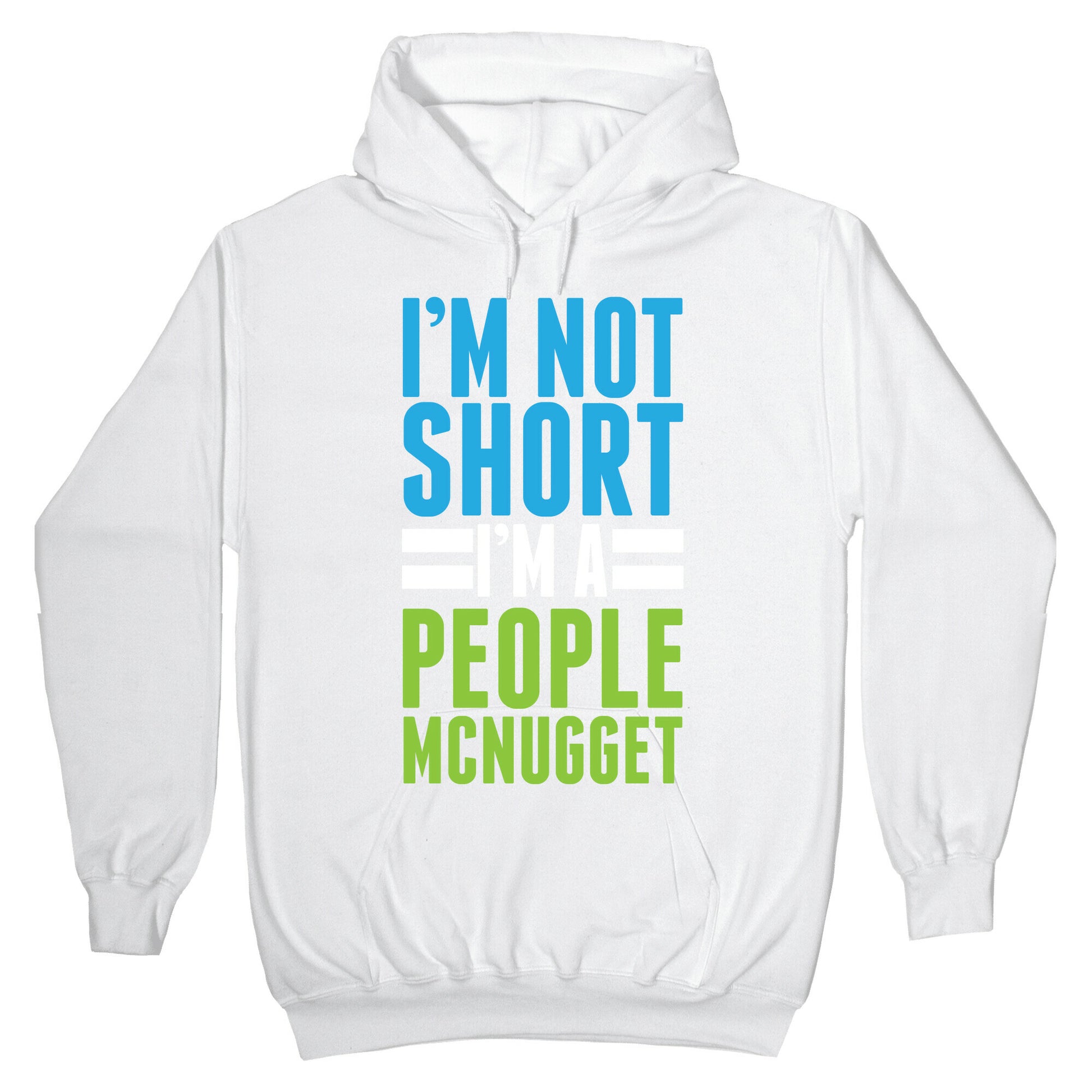 I'm Not Short Hoodie