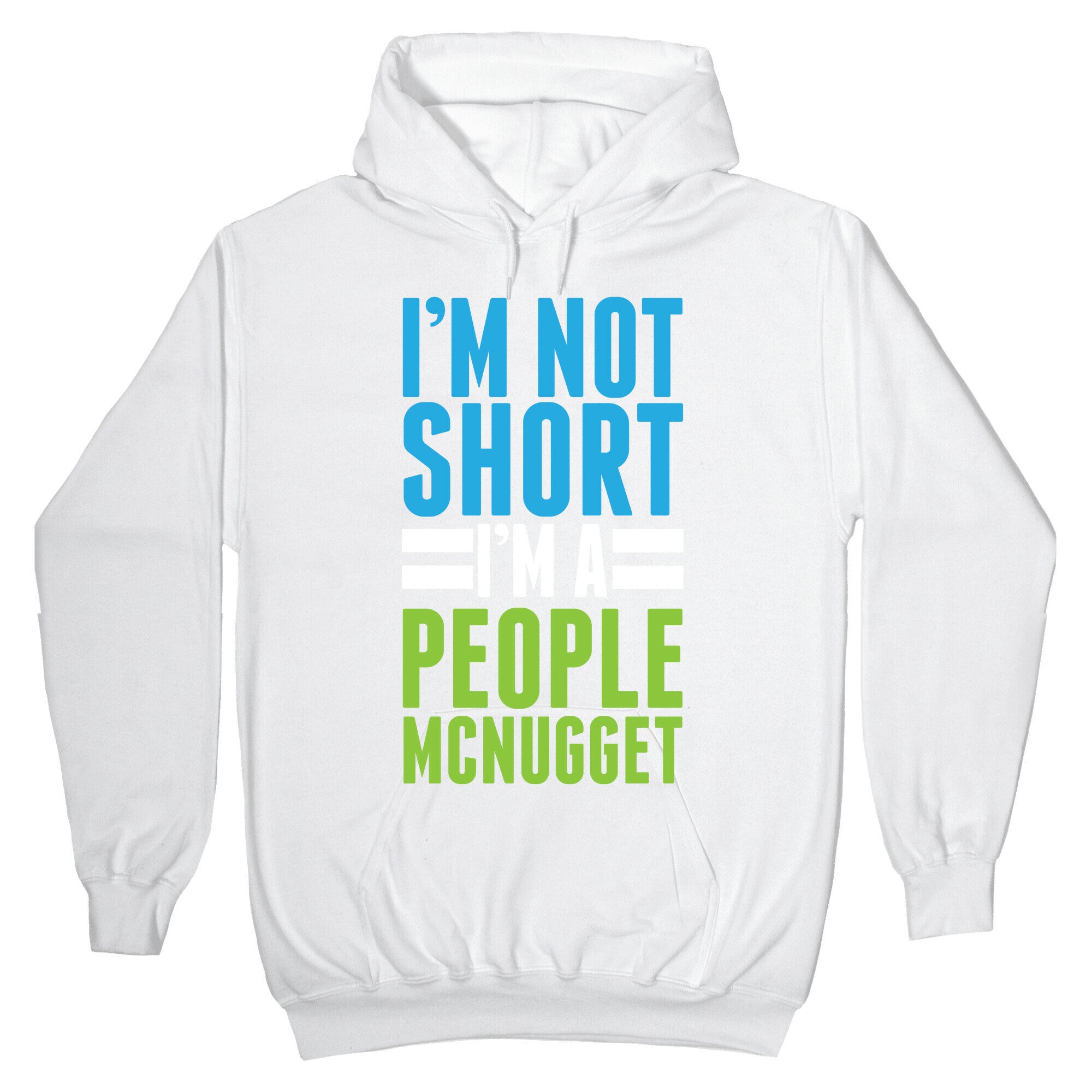 I'm Not Short Hoodie
