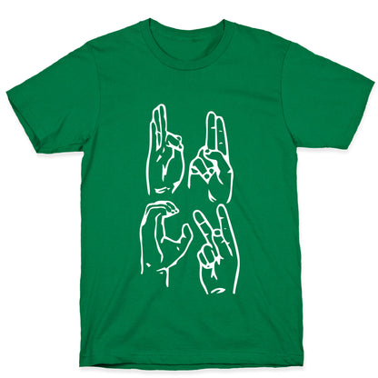 Sign Language F.U.C.K. T-Shirt