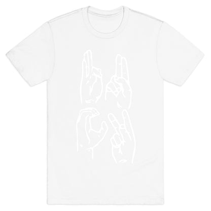 Sign Language F.U.C.K. T-Shirt