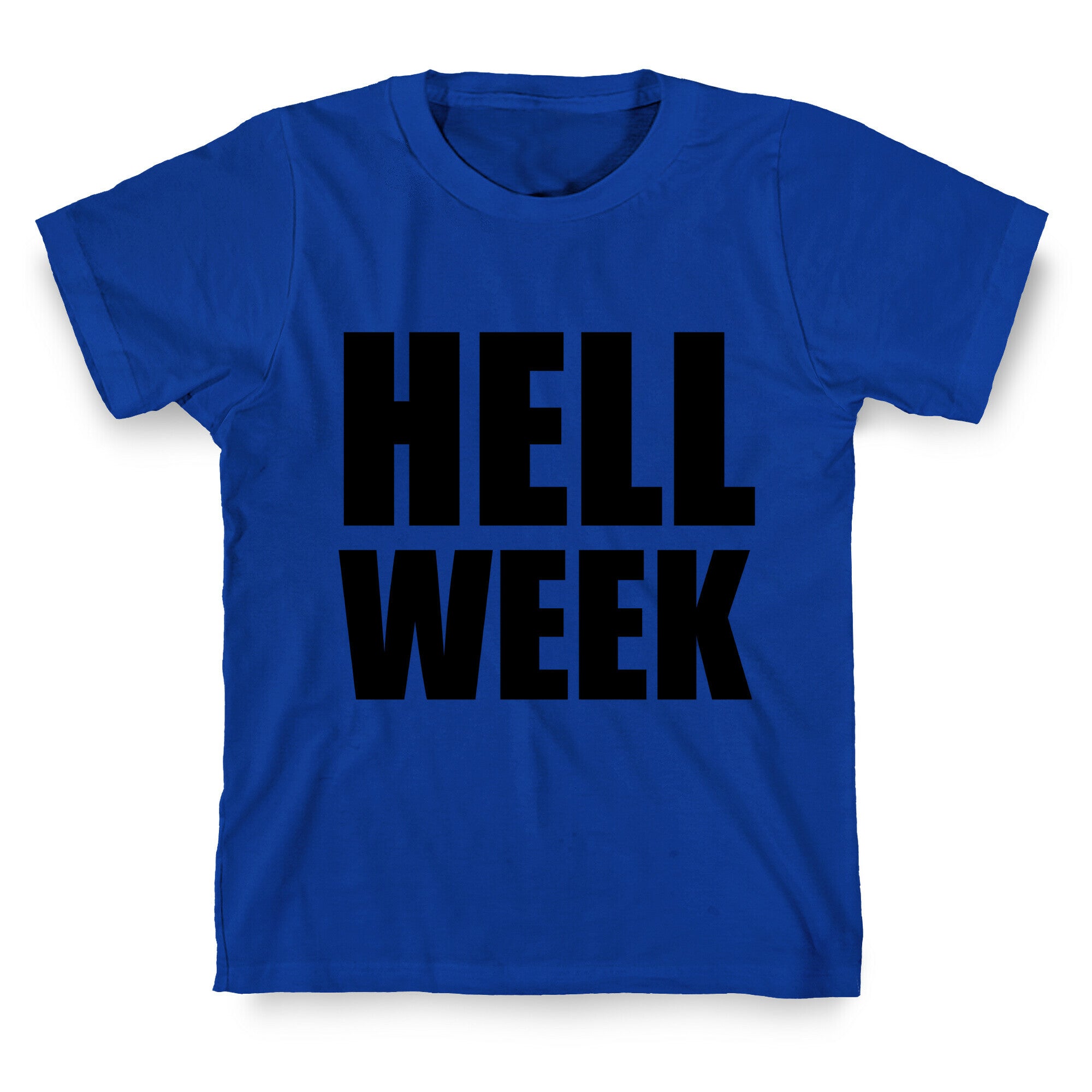 Hell Week T-Shirt