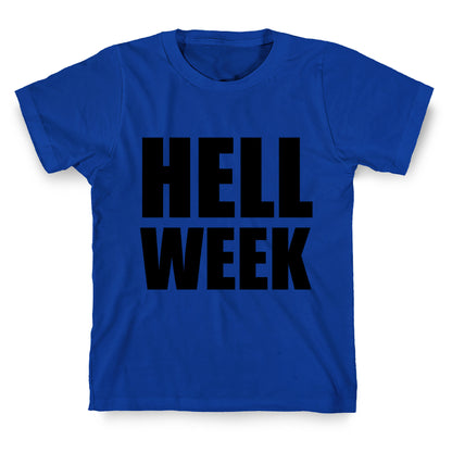 Hell Week T-Shirt
