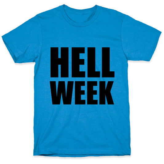 Hell Week T-Shirt
