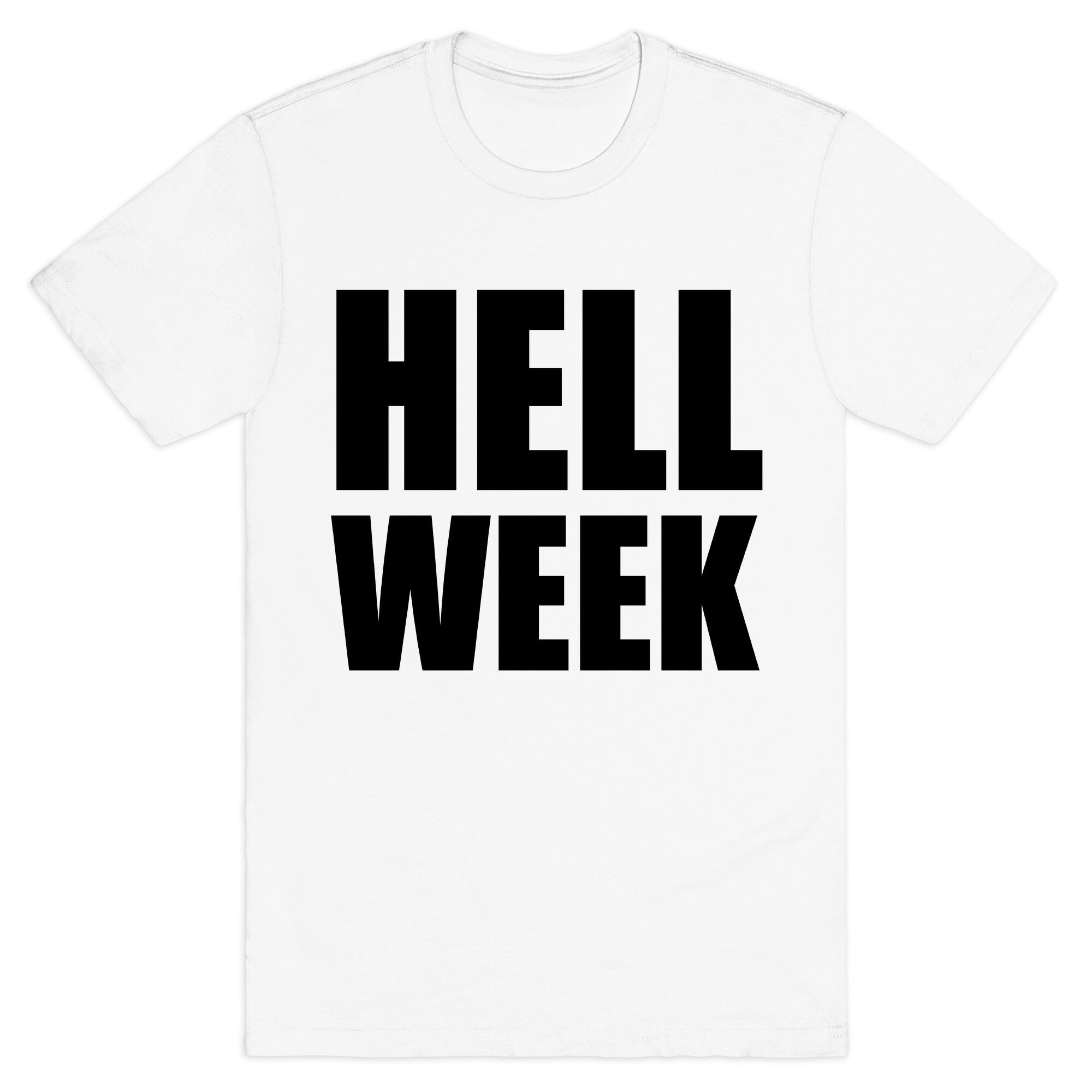 Hell Week T-Shirt