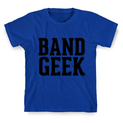 Band Geek T-Shirt