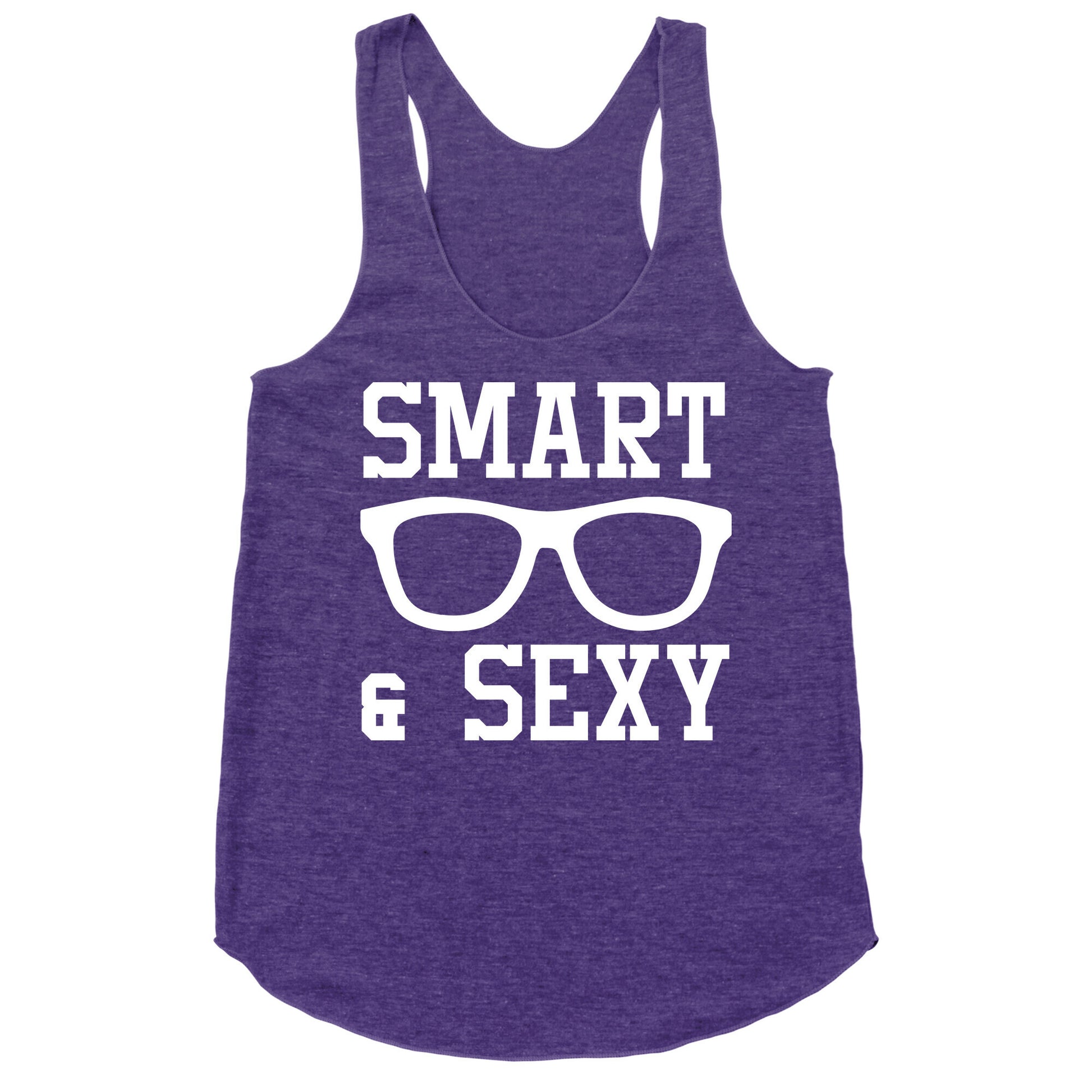 Smart and Sexy Racerback Tank