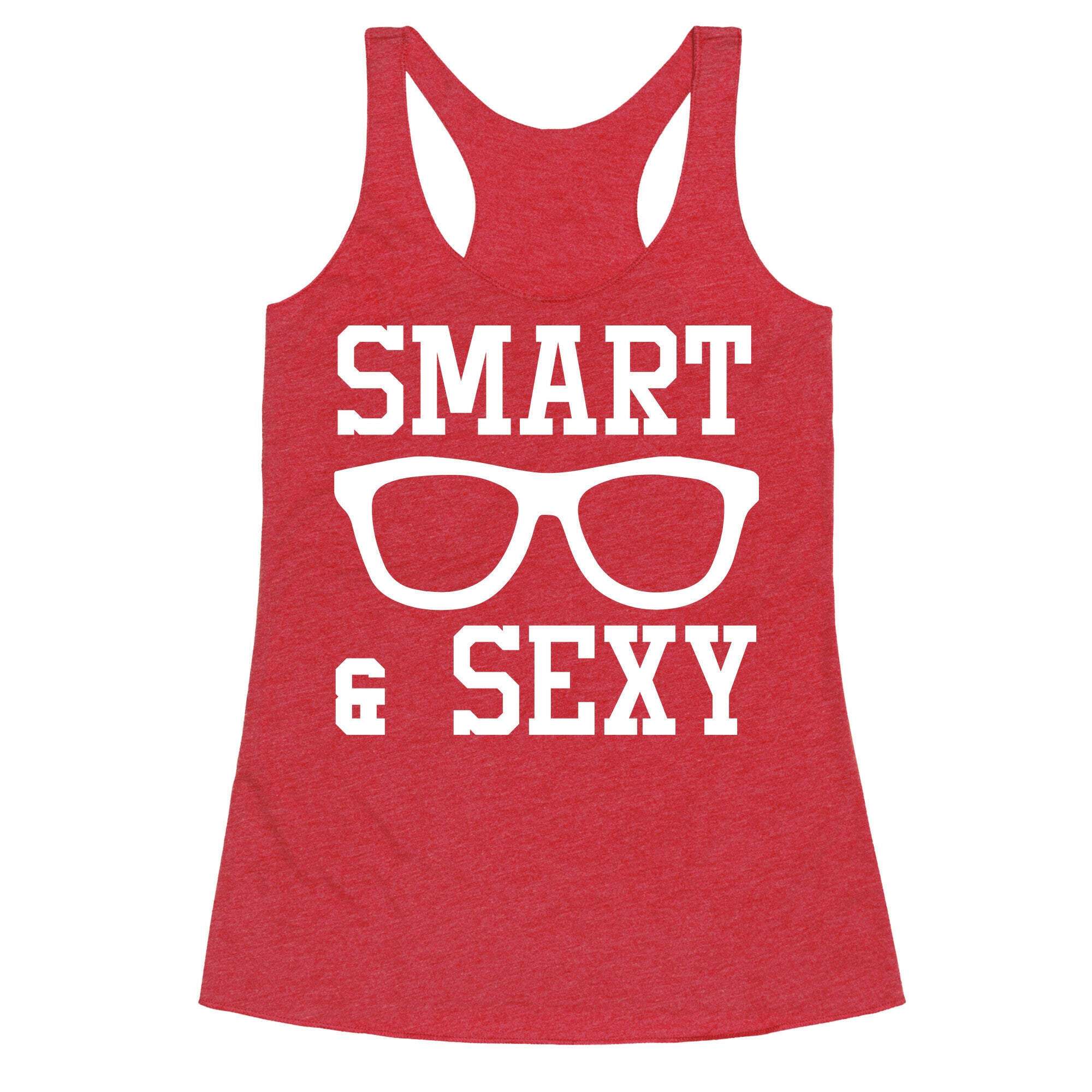 Smart and Sexy Racerback Tank