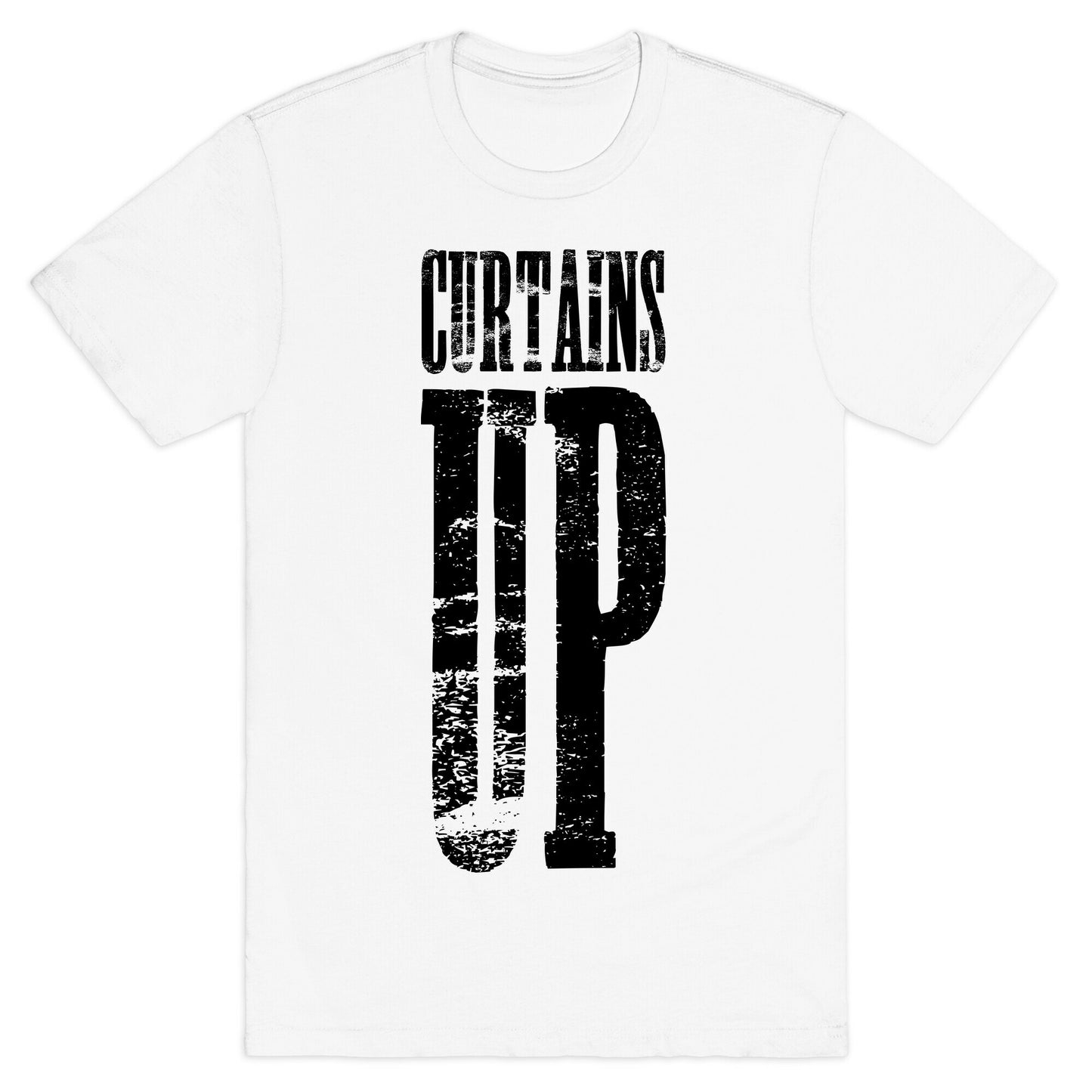 Curtains Up T-Shirt