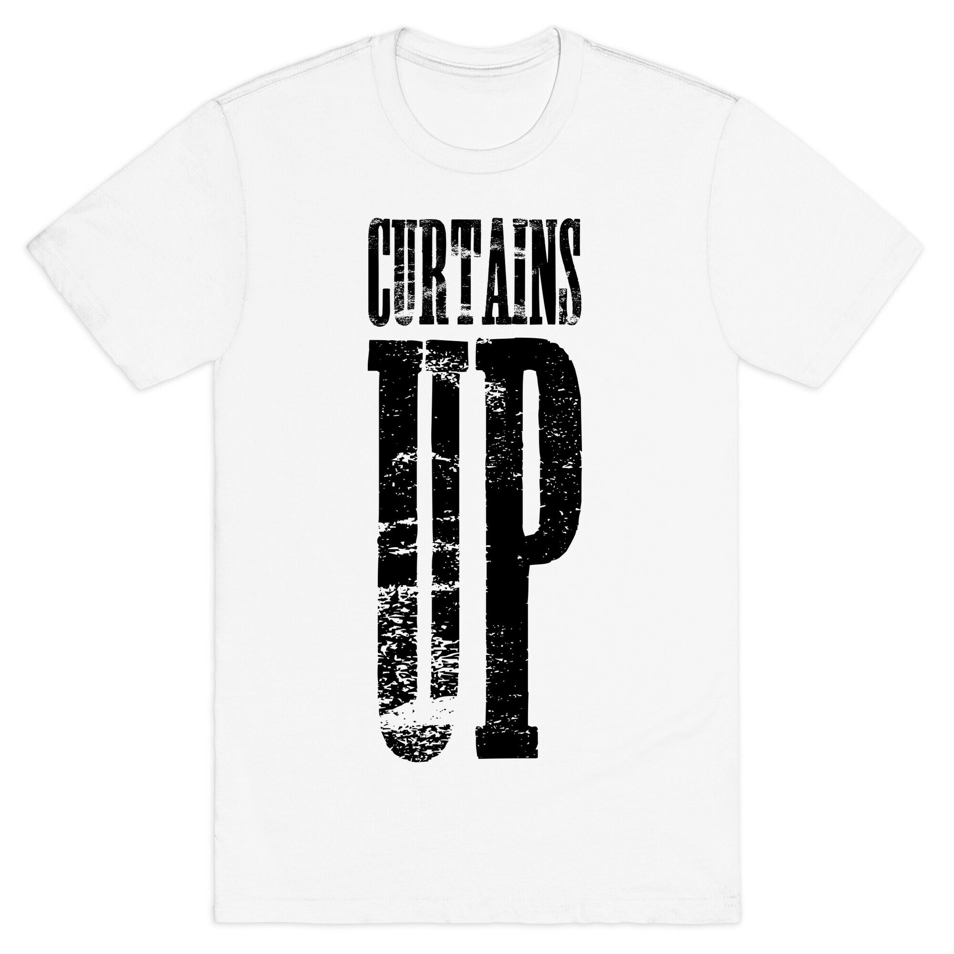 Curtains Up T-Shirt