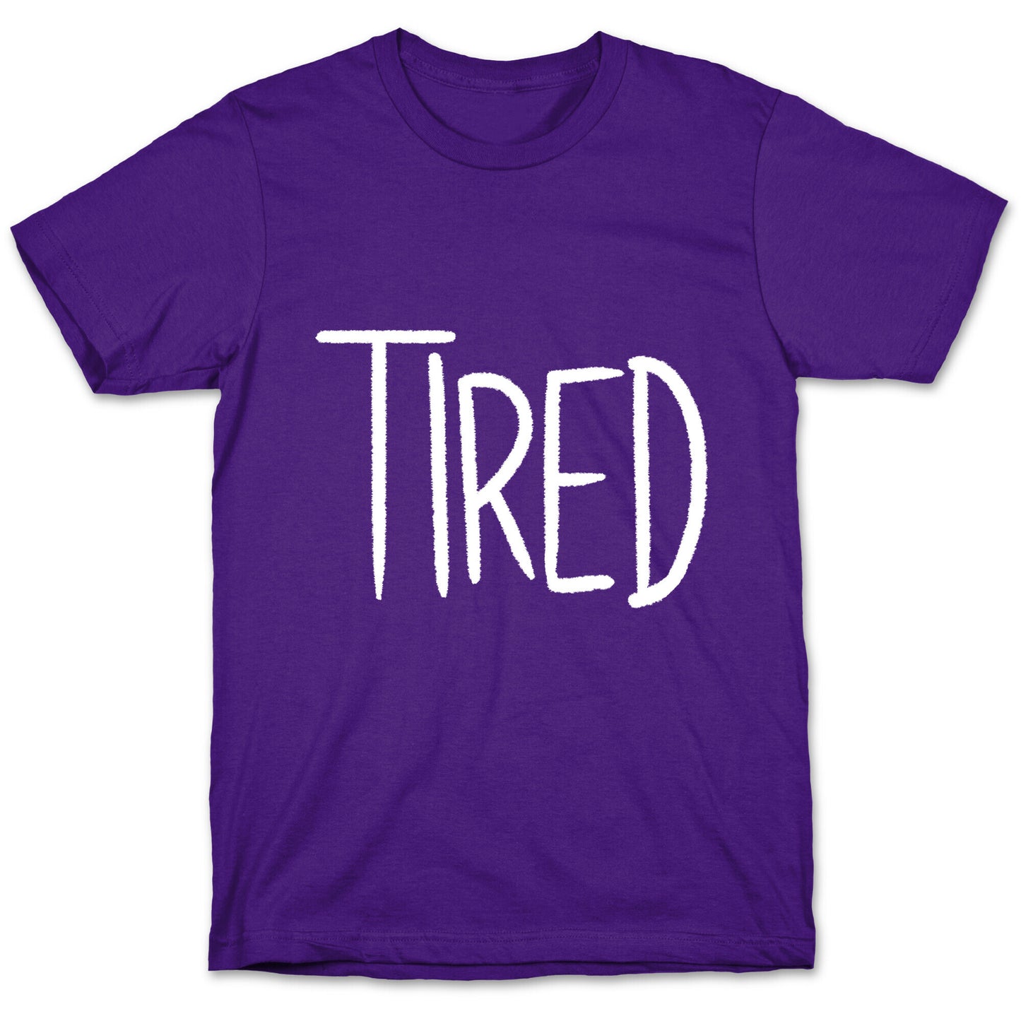 Tired T-Shirt