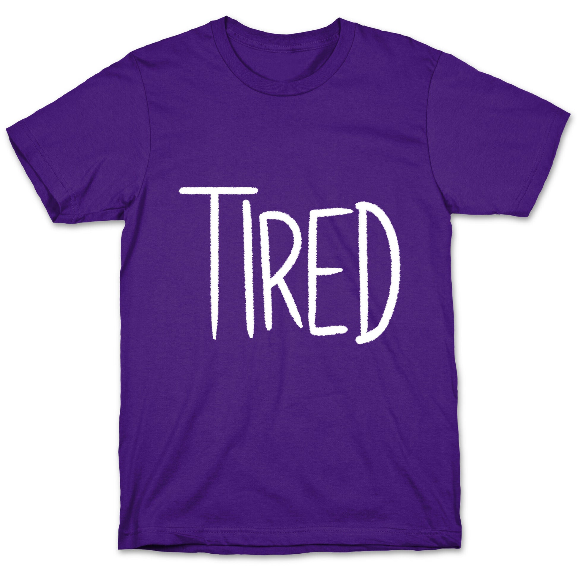 Tired T-Shirt