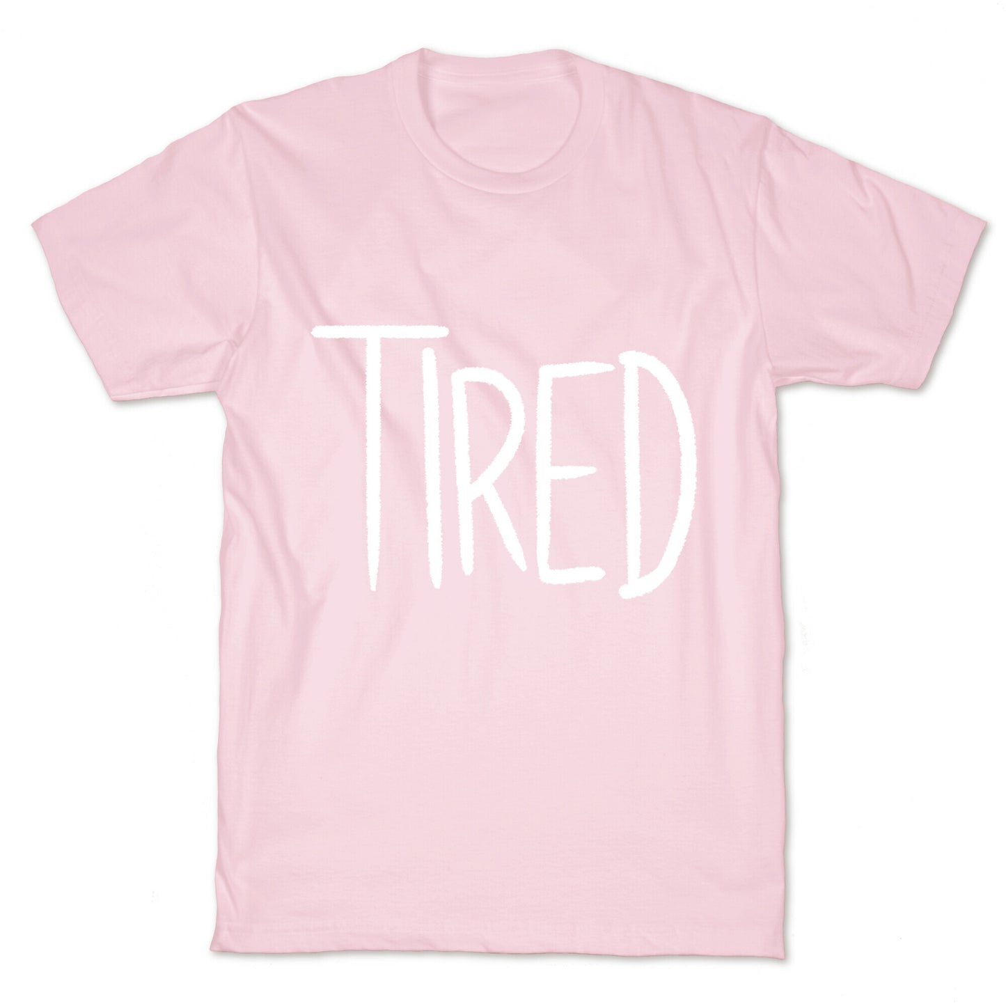 Tired T-Shirt