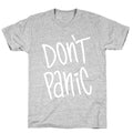 Don't Panic T-Shirt