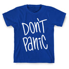 Don't Panic T-Shirt