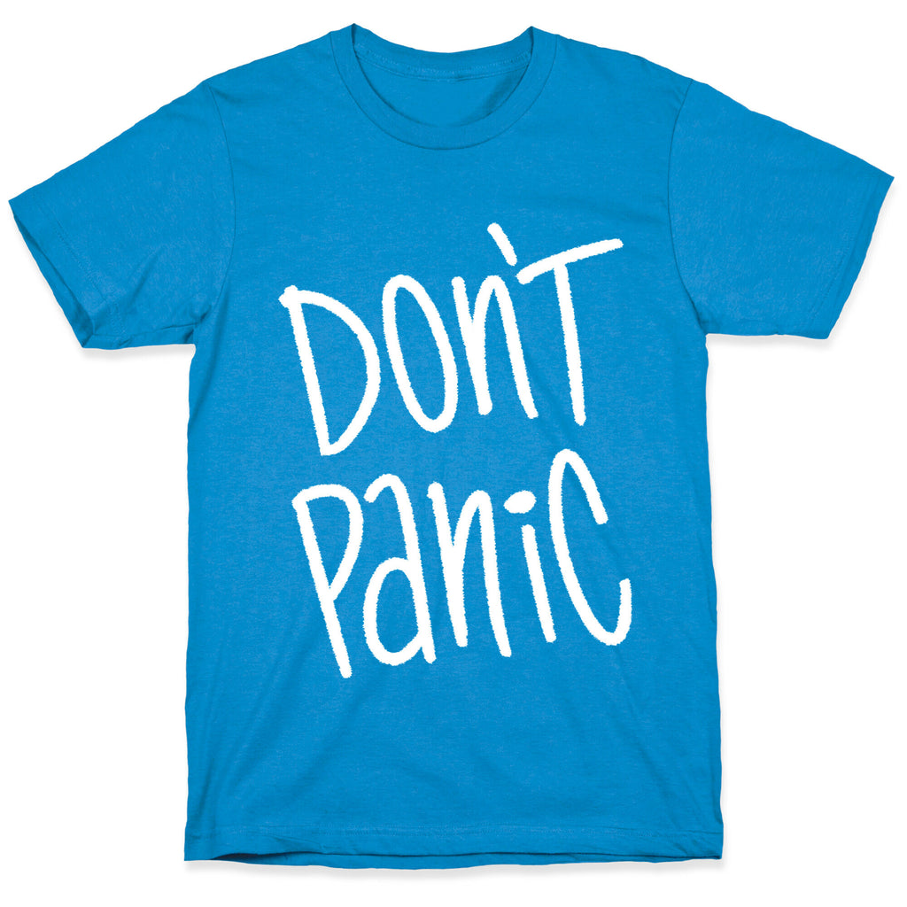 Don't Panic T-Shirt