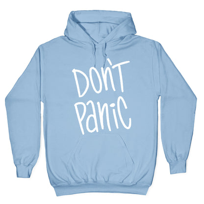 Don't Panic Hoodie