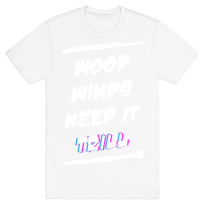 Woodwinds Keep It Trill T-Shirt