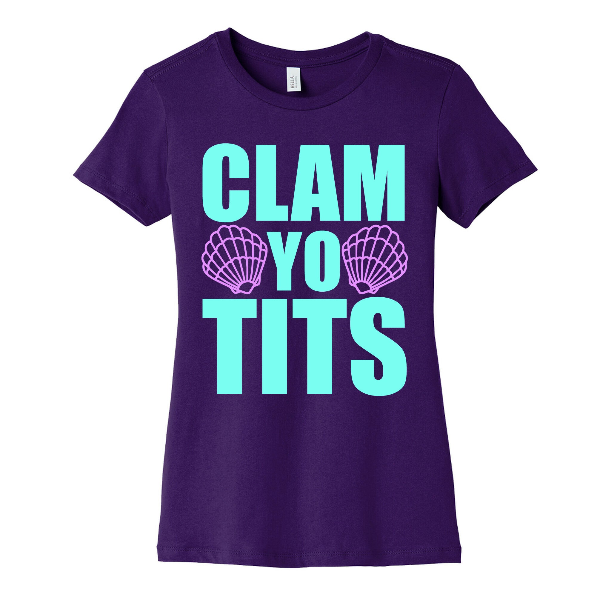 Clam Yo Tits Women's Cotton Tee