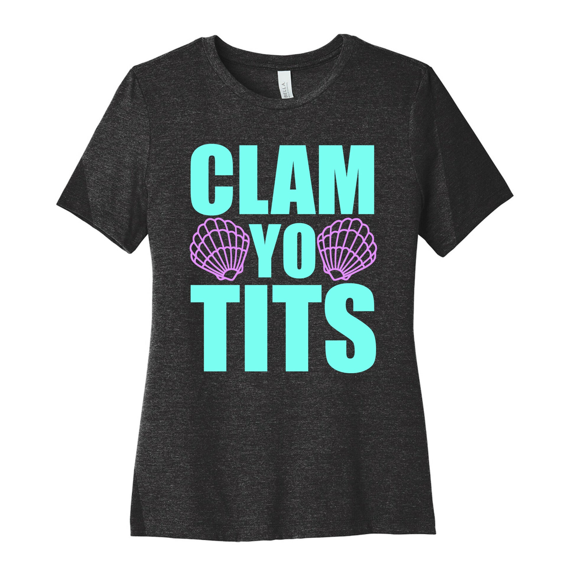 Clam Yo Tits Women's Cotton Tee