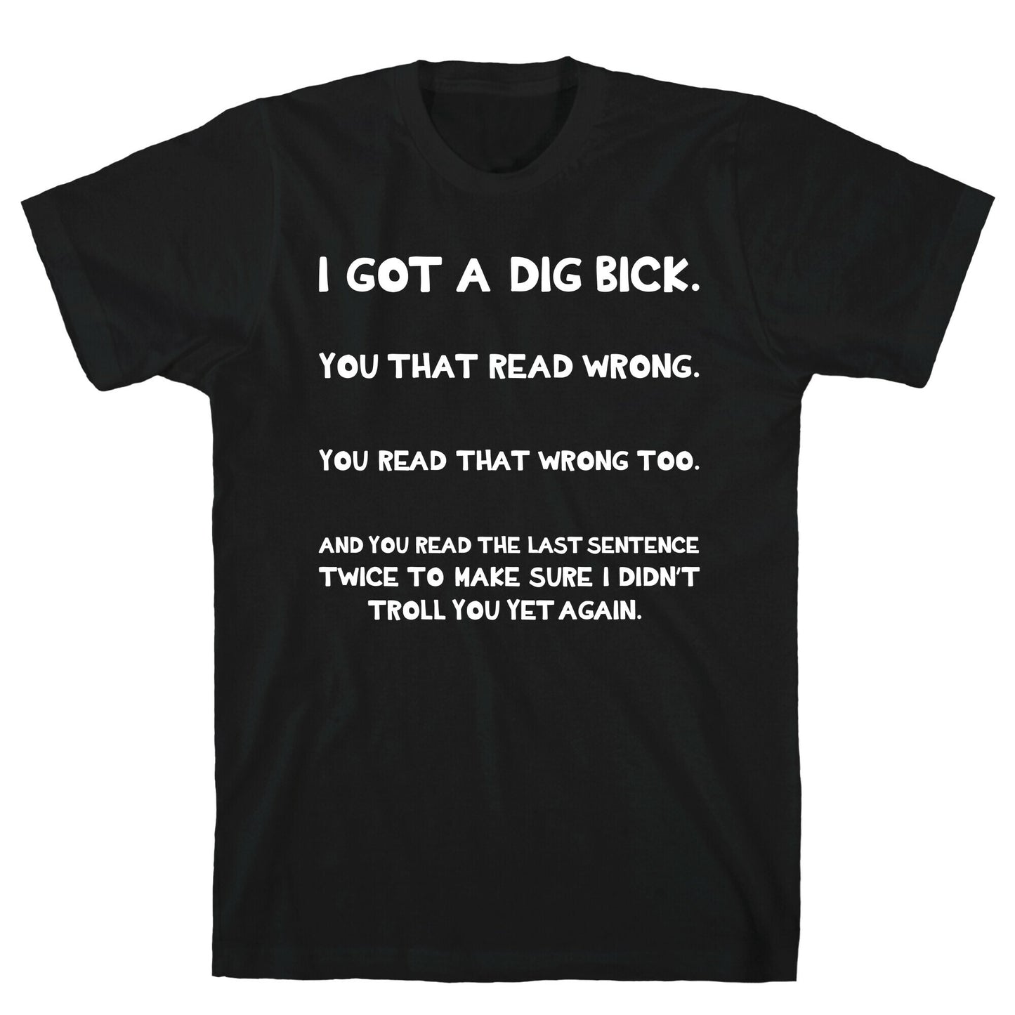 Dig Bick Troll T-Shirt