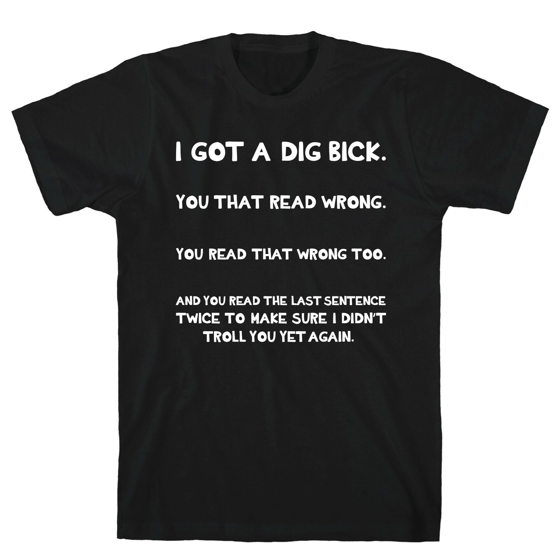 Dig Bick Troll T-Shirt