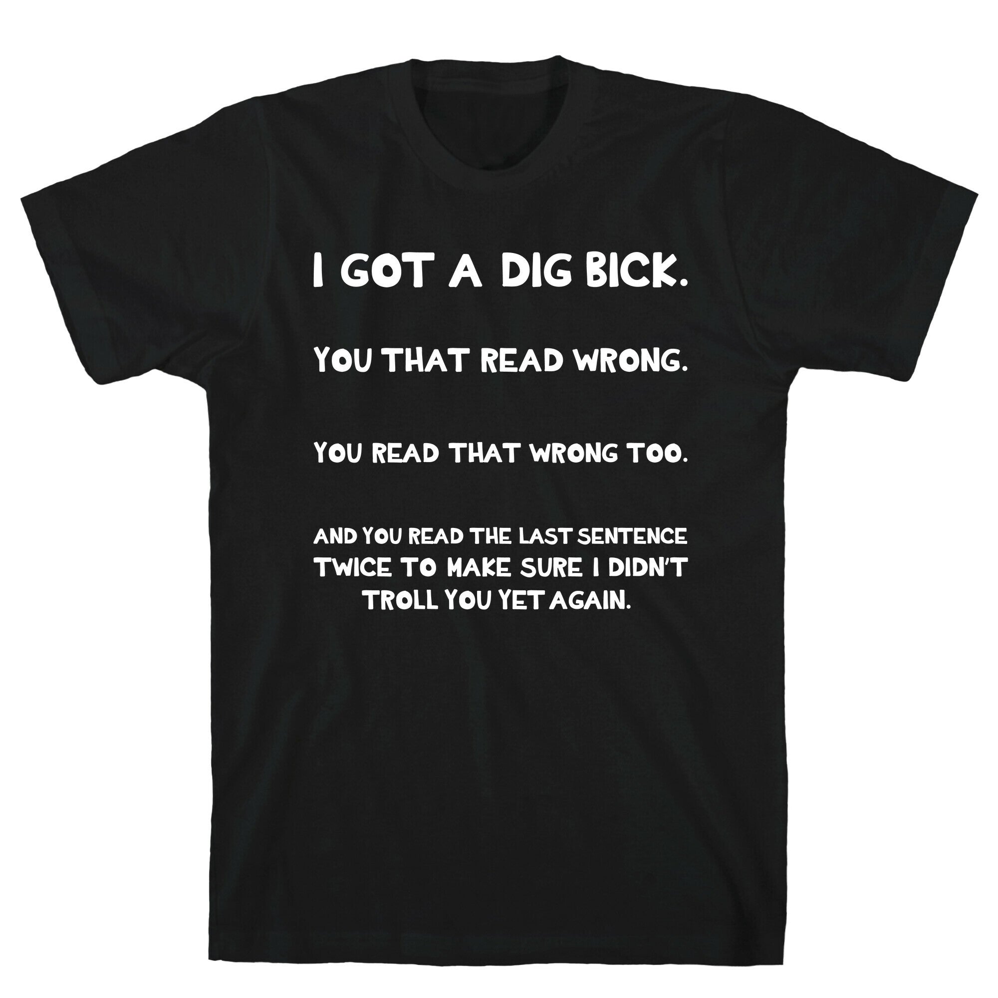 Dig Bick Troll T-Shirt