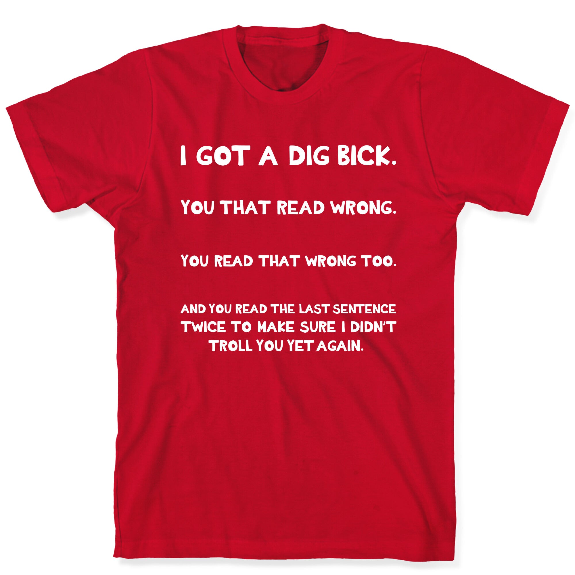 Dig Bick Troll T-Shirt