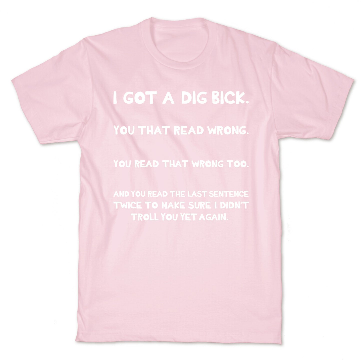 Dig Bick Troll T-Shirt