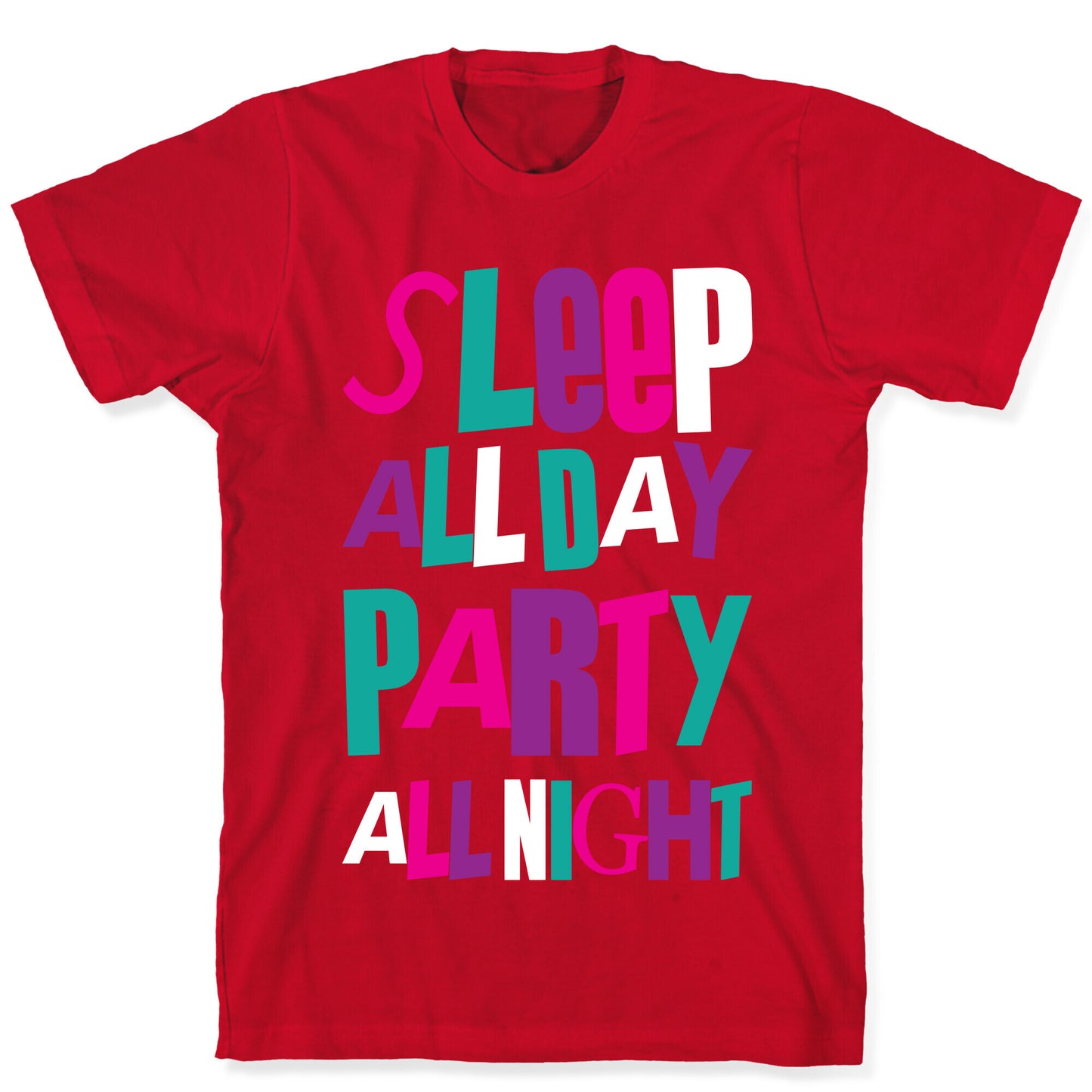 Party All Night T-Shirt