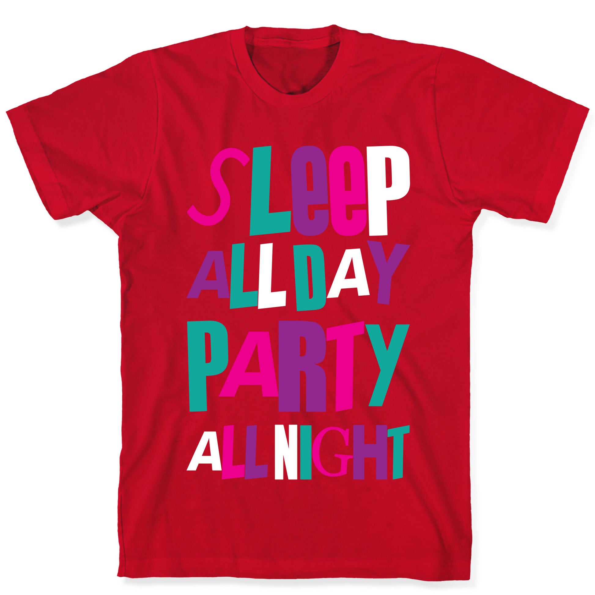 Party All Night T-Shirt