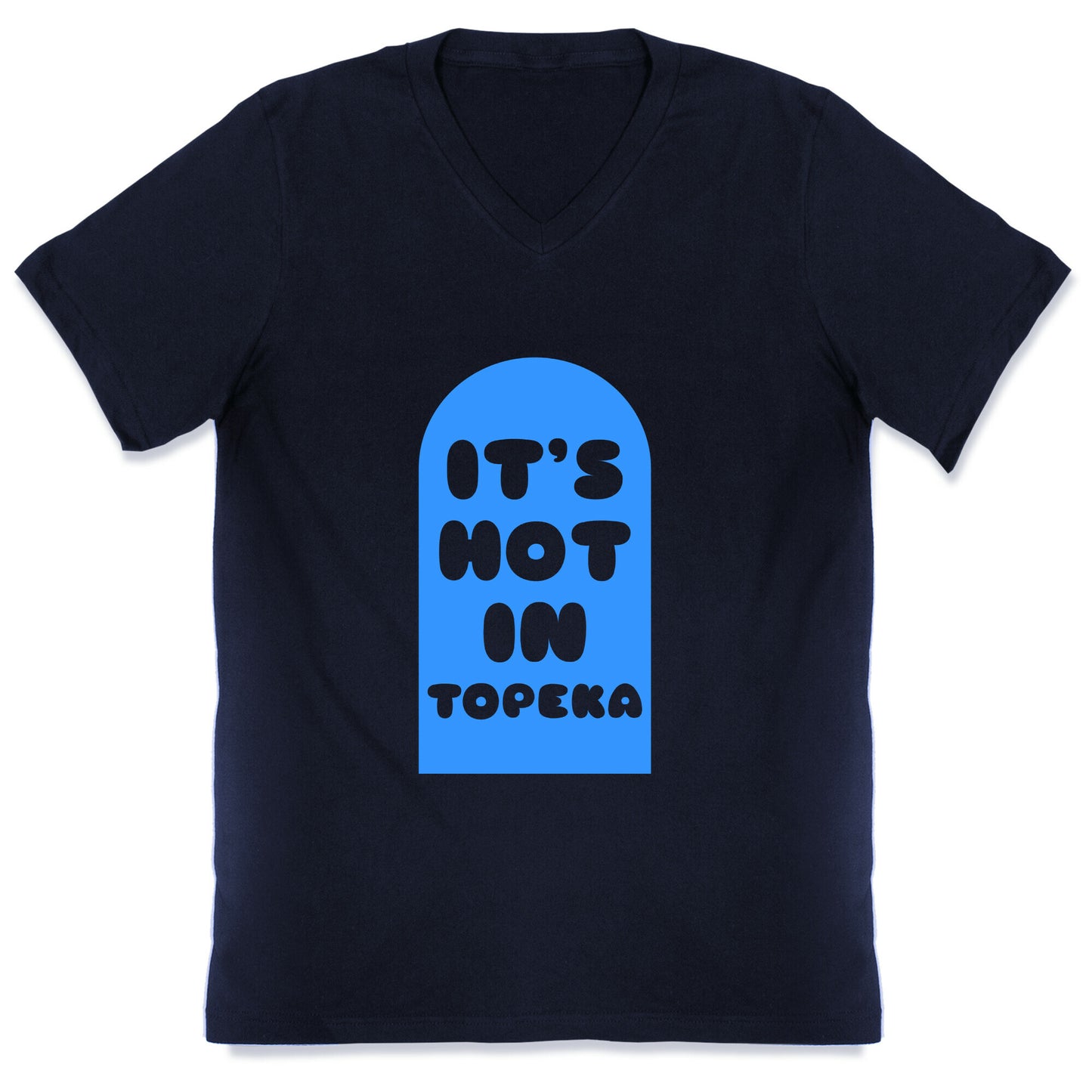 It's Hot In Topeka V-Neck