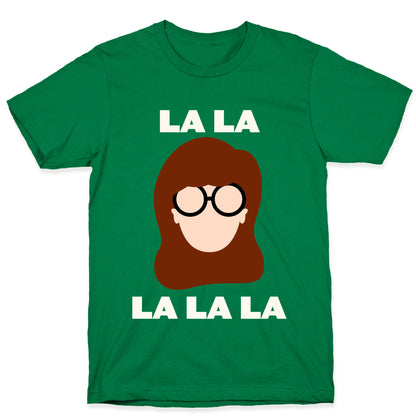 La La La (Daria) T-Shirt