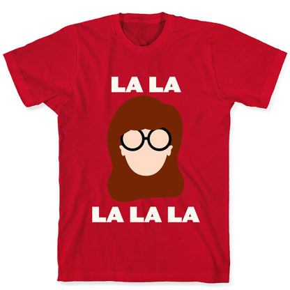La La La (Daria) T-Shirt