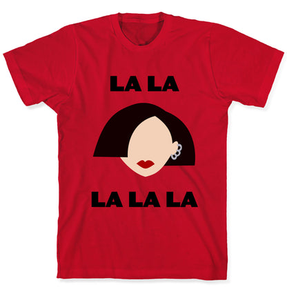 La La La (Jane) T-Shirt