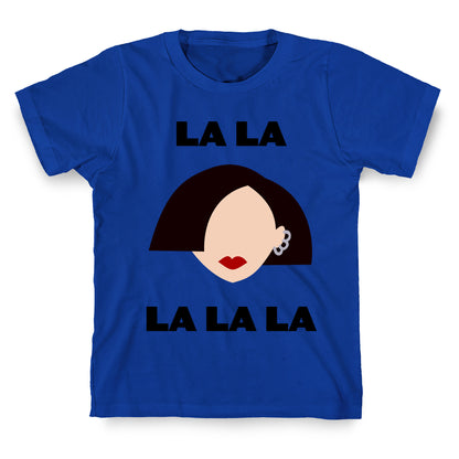La La La (Jane) T-Shirt