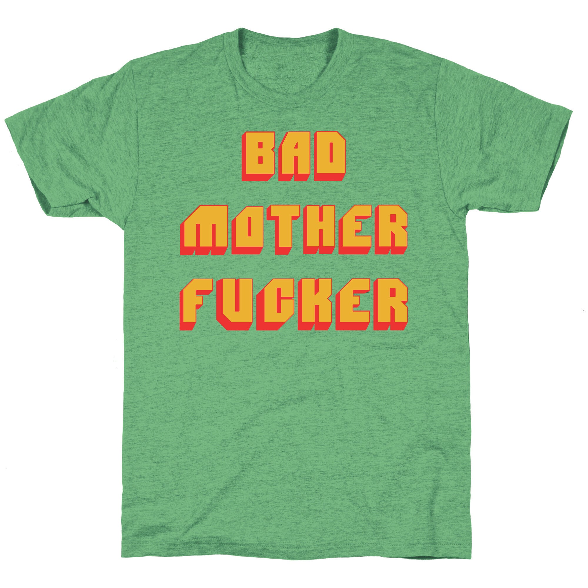 Bad Mother Fucker Unisex Triblend Tee