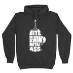 BITE MY SHINY METAL ASS Hoodie