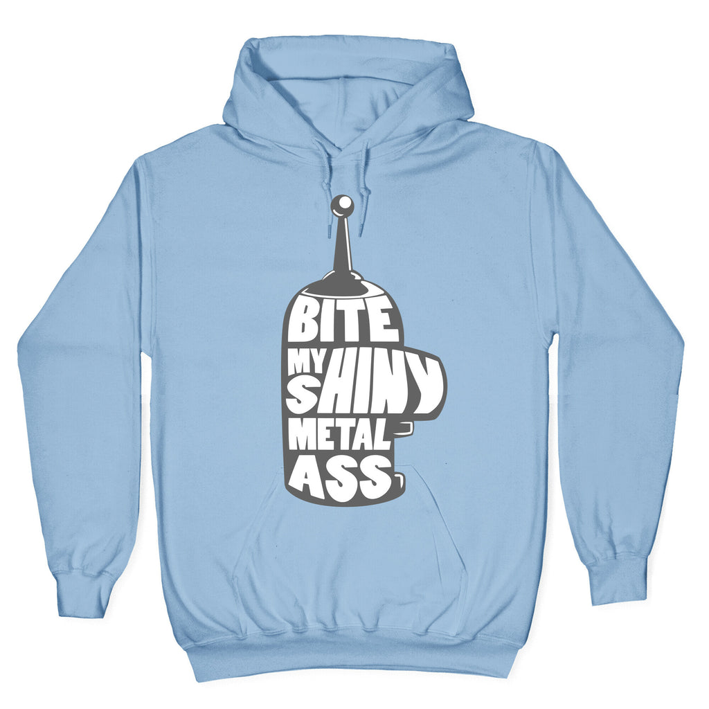 BITE MY SHINY METAL ASS Hoodie