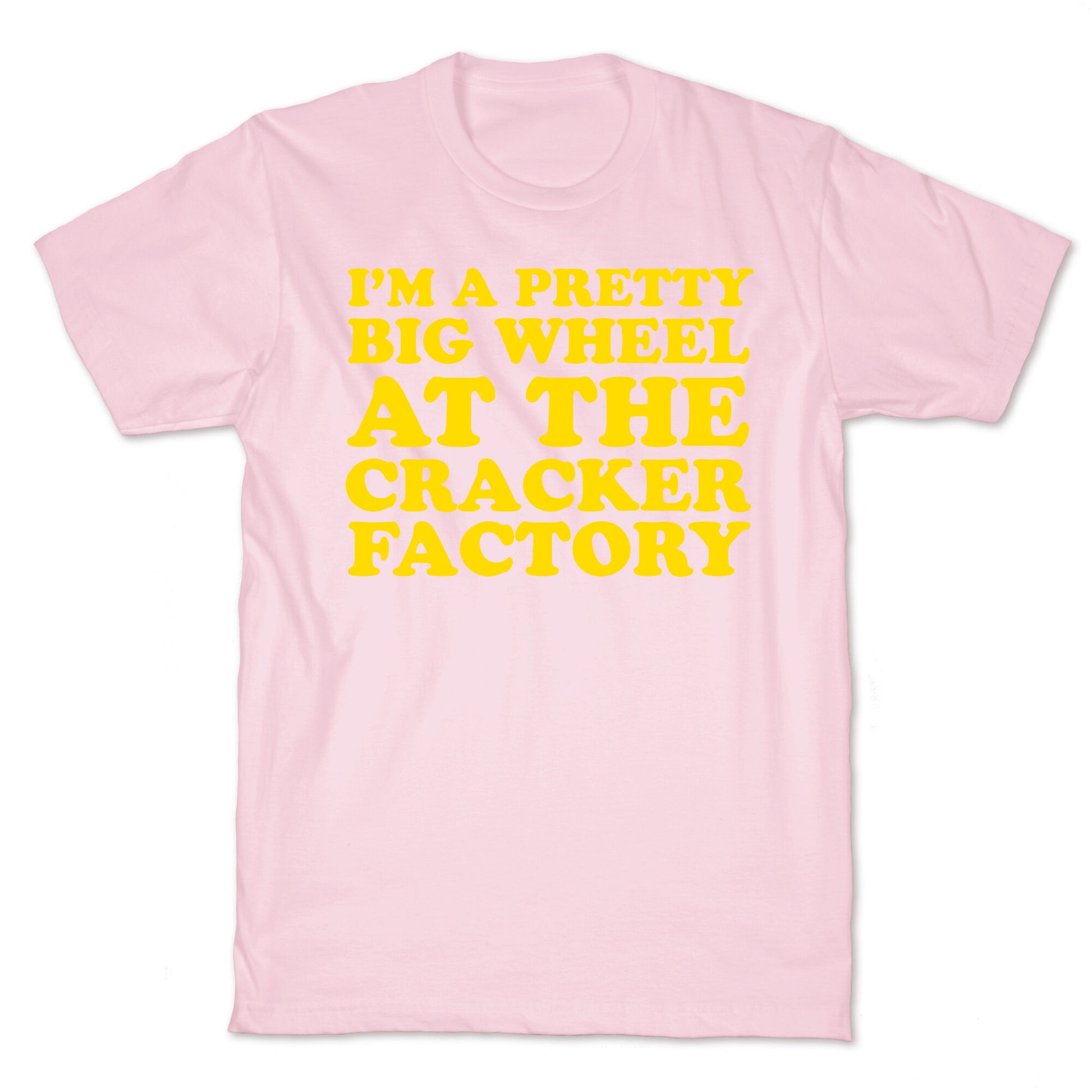 Big Wheel at the Cracker Factory T-Shirt