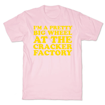 Big Wheel at the Cracker Factory T-Shirt