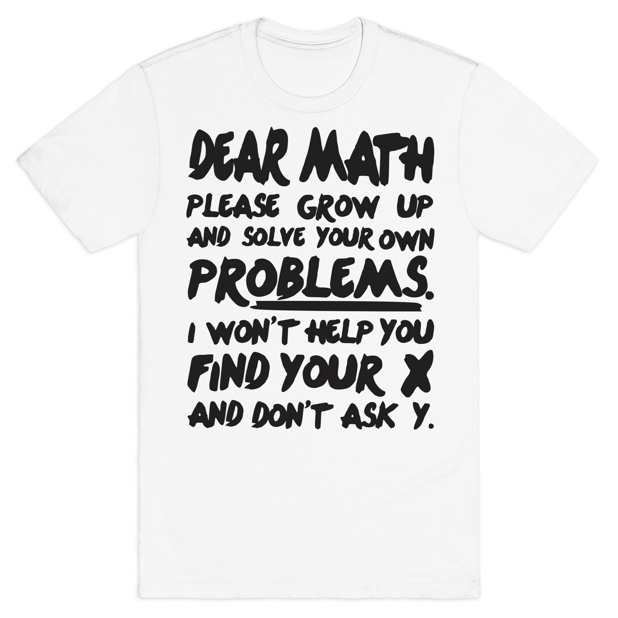 Dear Math T-Shirt