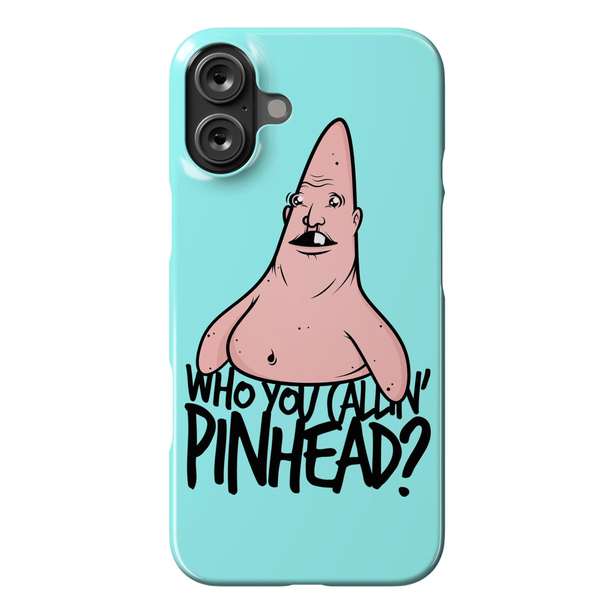 Who You Callin' Pinhead Phone Case