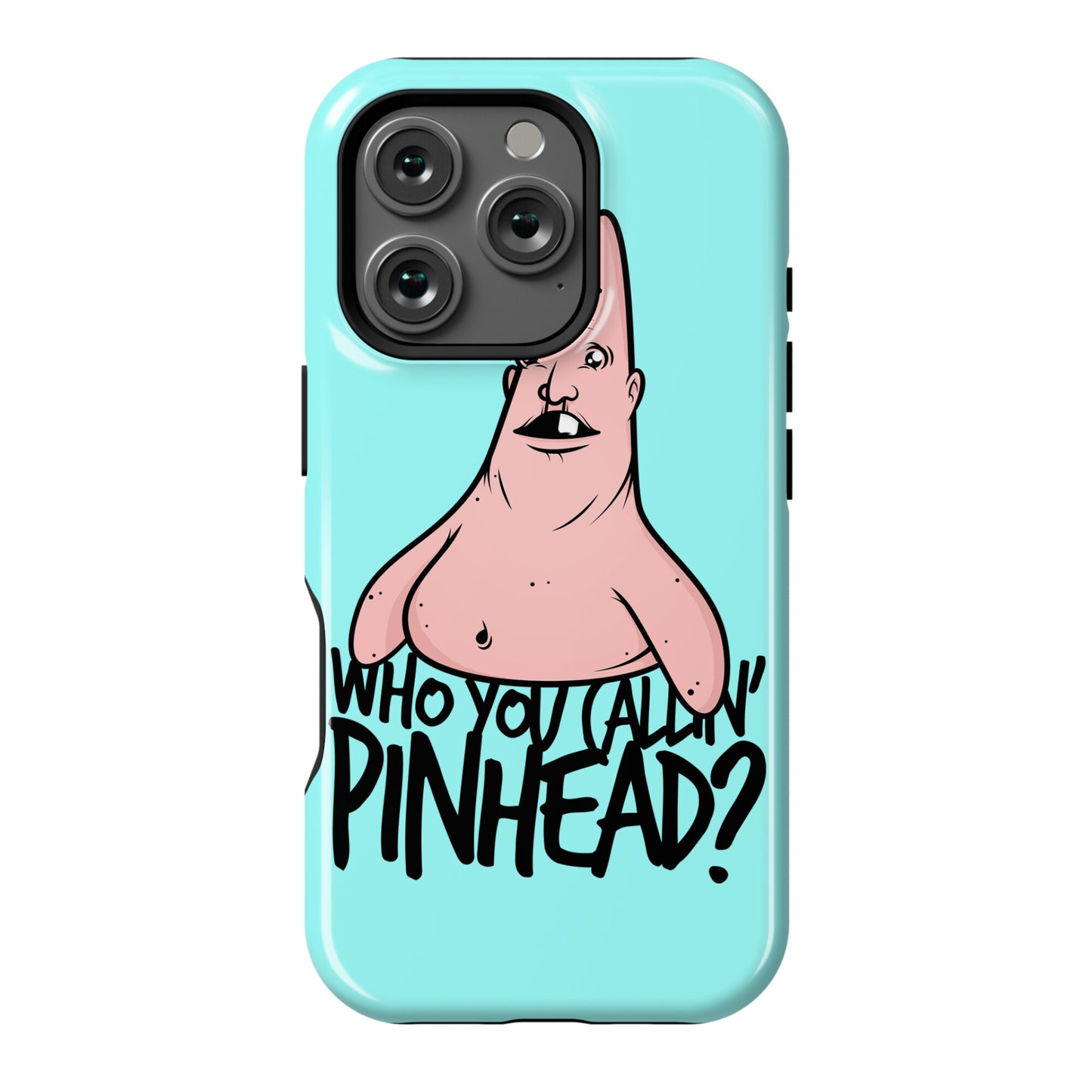 Who You Callin' Pinhead Phone Case