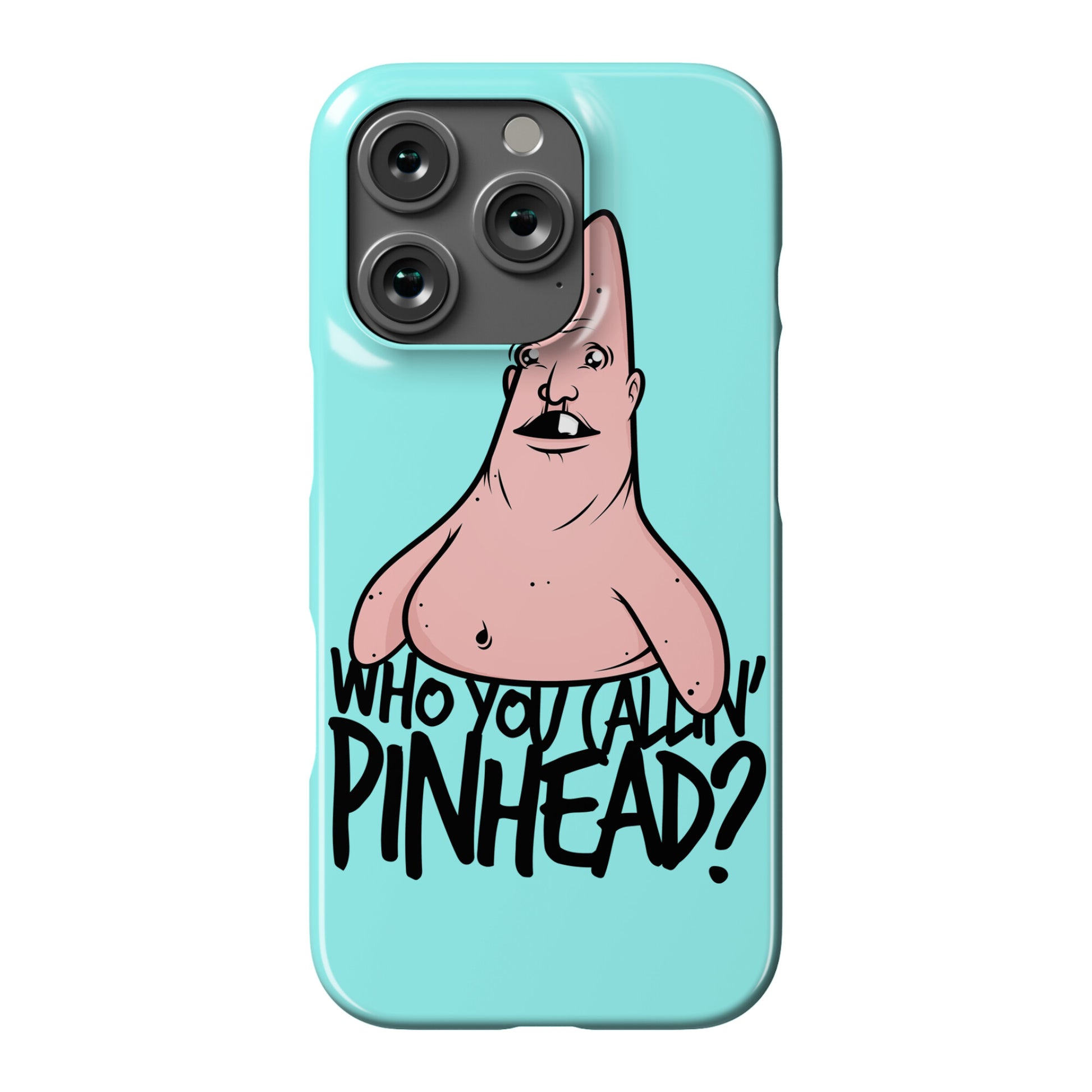 Who You Callin' Pinhead Phone Case