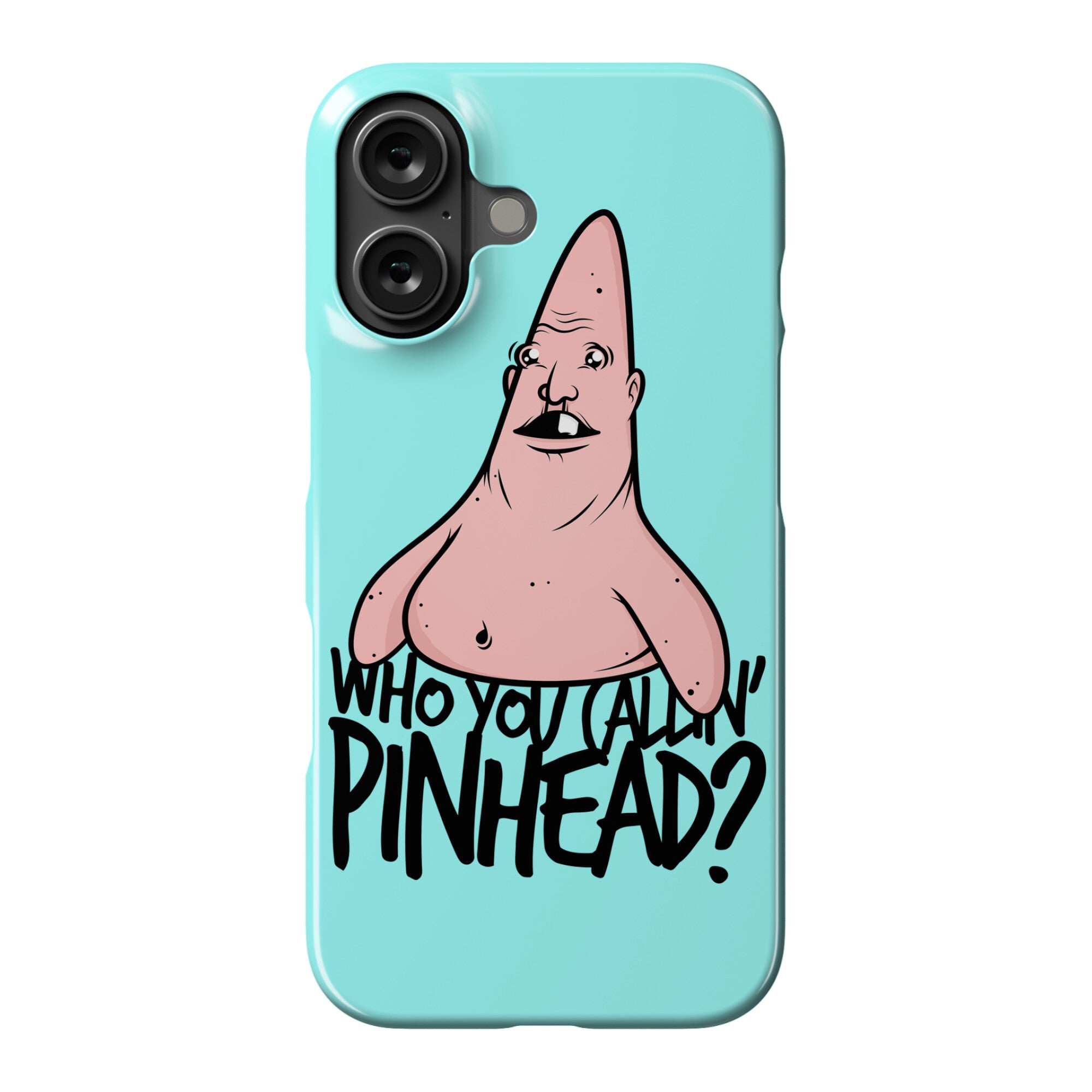 Who You Callin' Pinhead Phone Case