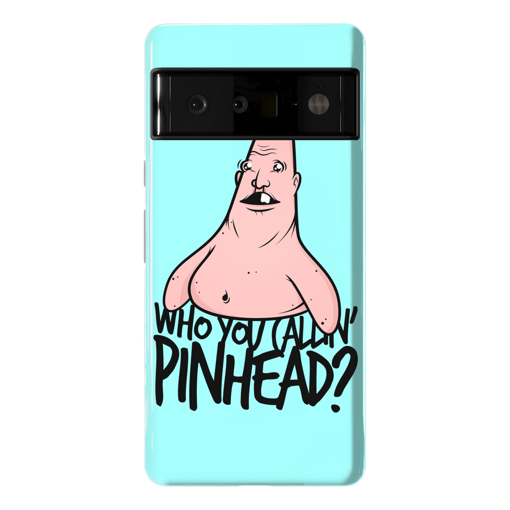 Who You Callin' Pinhead Phone Case