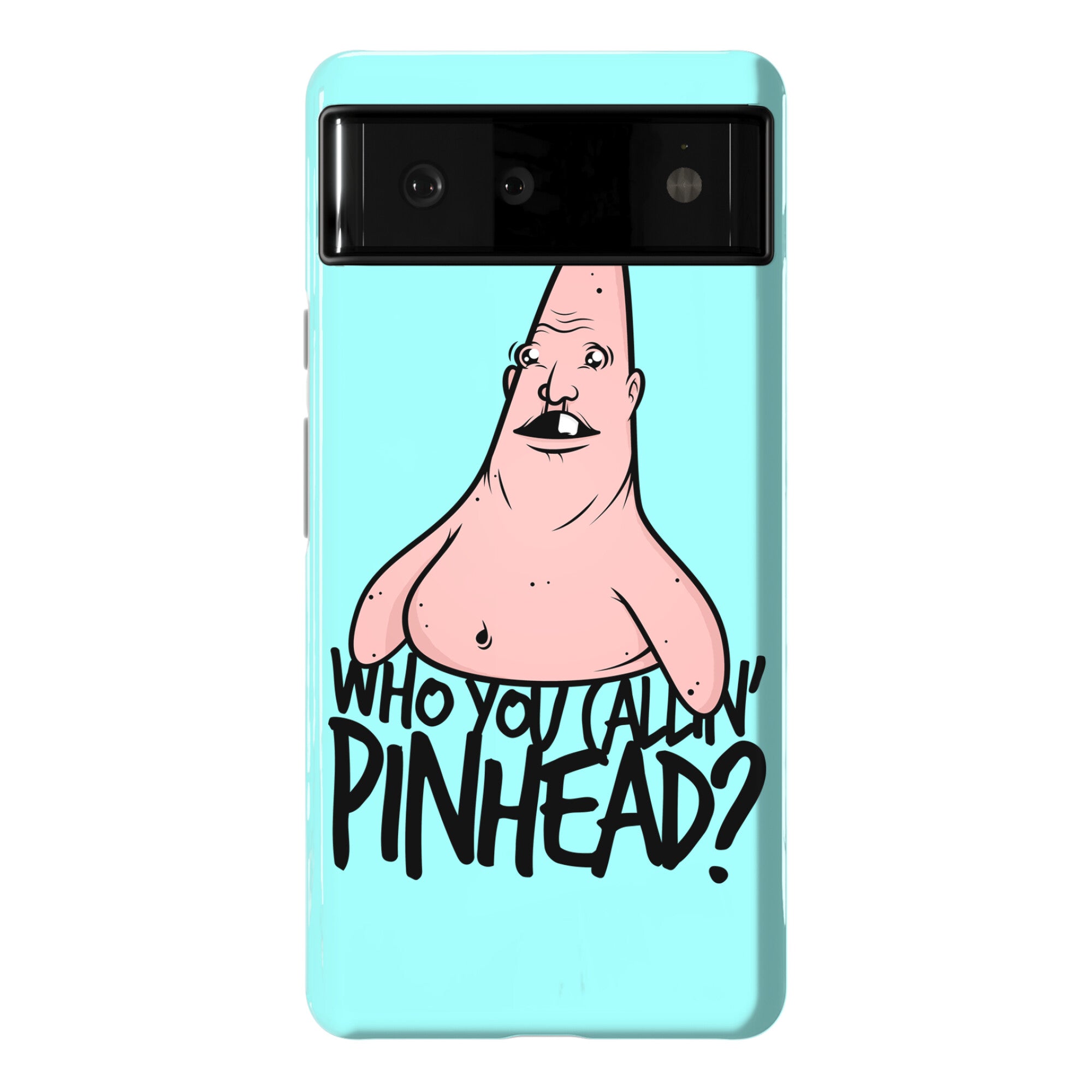 Who You Callin' Pinhead Phone Case