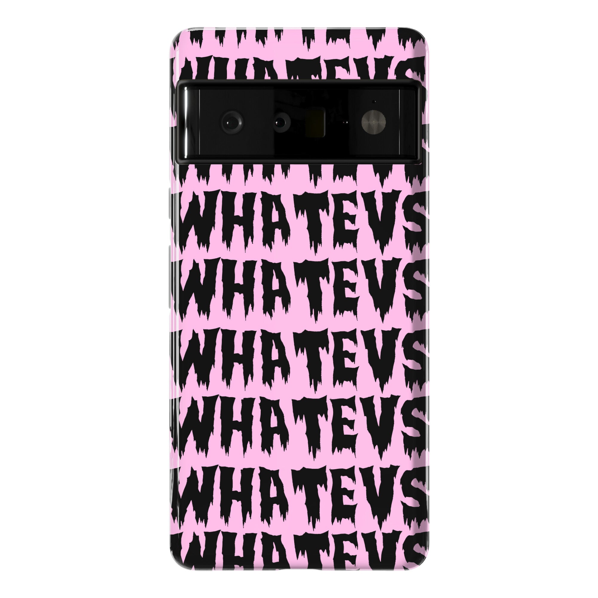 Whatevs Phone Case