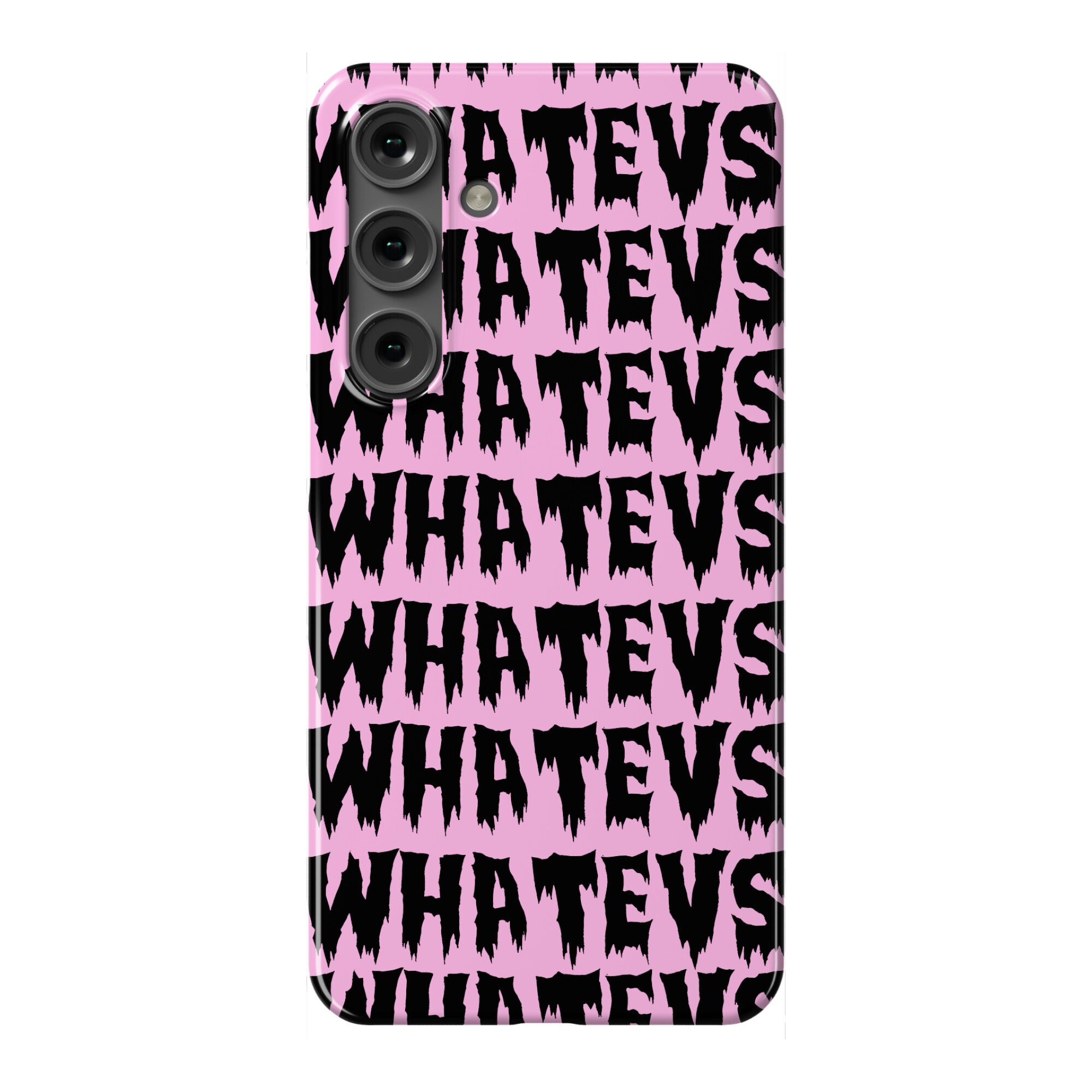 Whatevs Phone Case