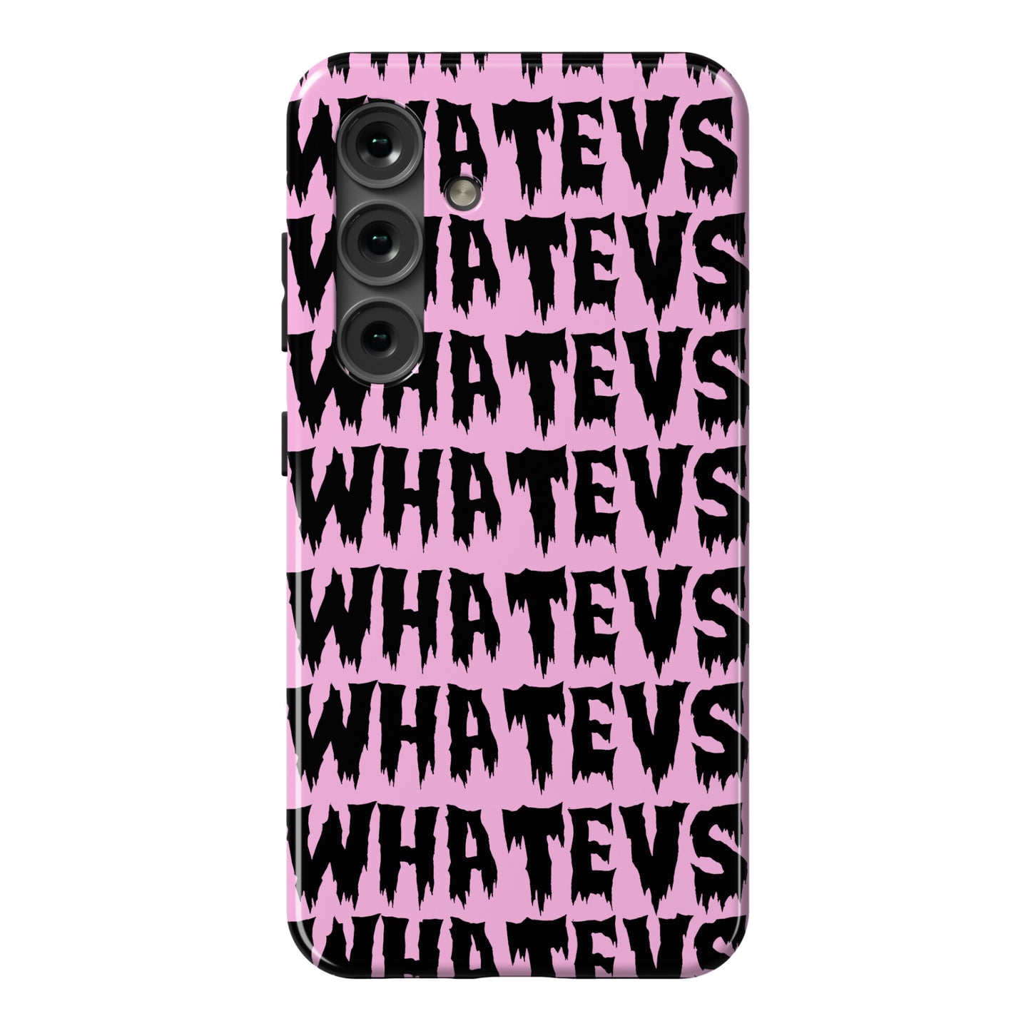 Whatevs Phone Case
